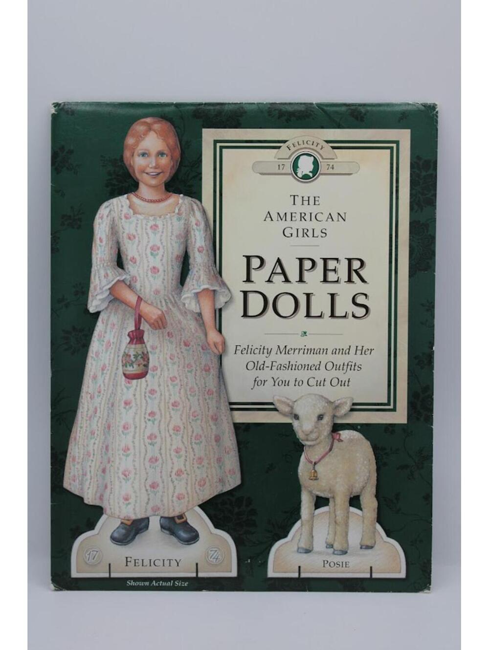 The American Girls Paper Dolls - Felicity Merriman and Her Old-Fashioned Outfits